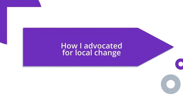 How I advocated for local change