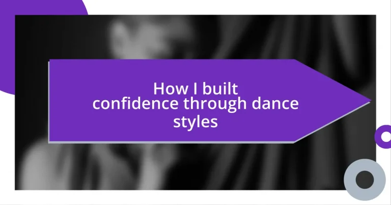 How I built confidence through dance styles