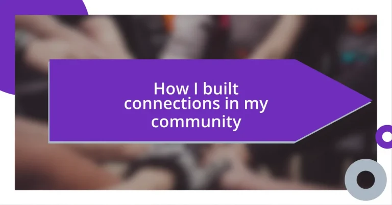 How I built connections in my community