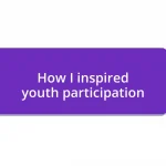 How I inspired youth participation