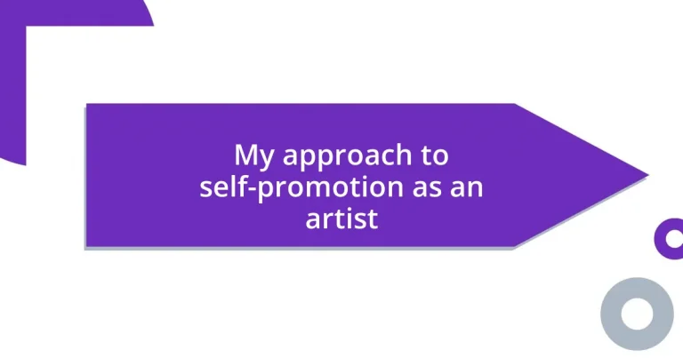 My approach to self-promotion as an artist