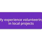 My experience volunteering in local projects