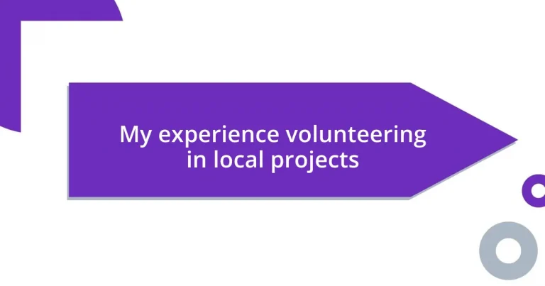 My experience volunteering in local projects