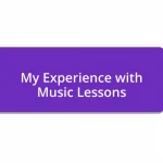 My Experience with Music Lessons