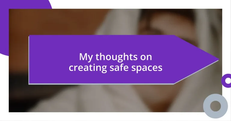 My thoughts on creating safe spaces