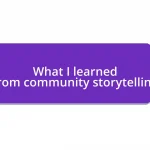 What I learned from community storytelling