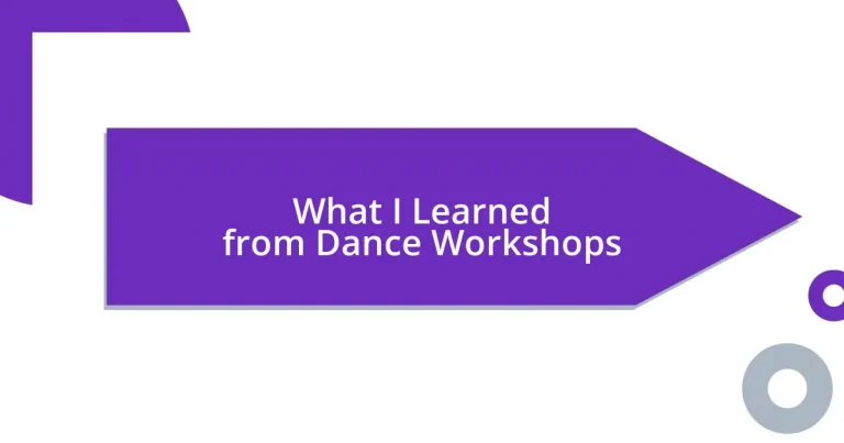 What I Learned from Dance Workshops