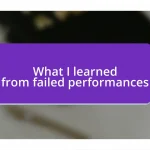 What I learned from failed performances