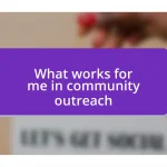 What works for me in community outreach