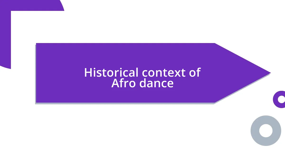 Historical context of Afro dance