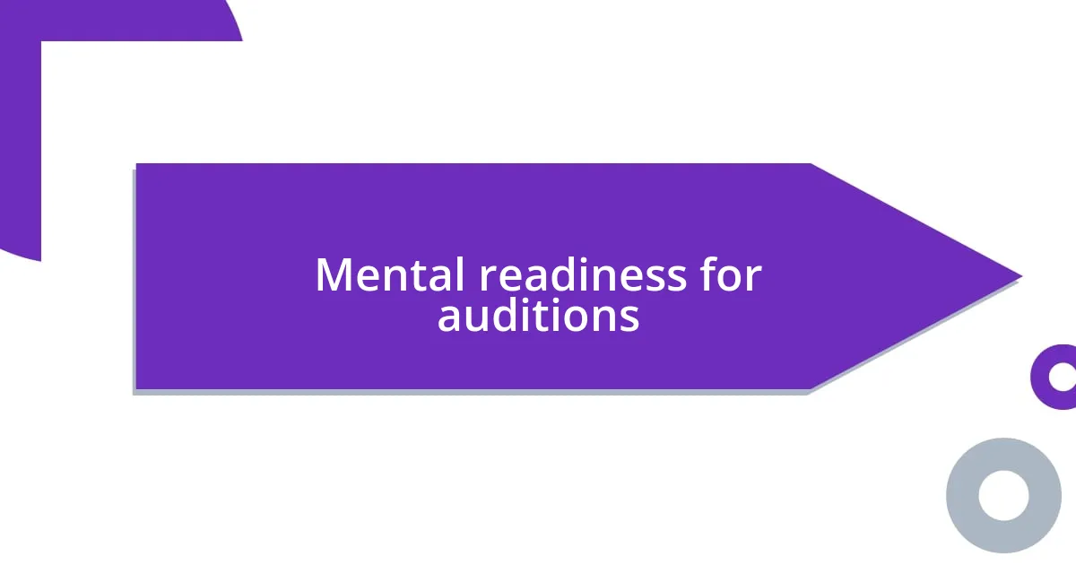 Mental readiness for auditions